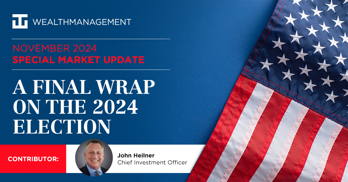 A Final Wrap on the 2024 Election - WT Wealth Management November 2024 Special Market Update